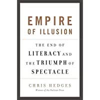 Los mejores  - Empire Of Illusion: The End of Literacy and the Triumph of Spectacle: 256
